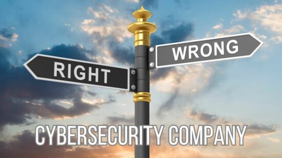 5 Signs You Hired The Wrong Cybersecurity Company